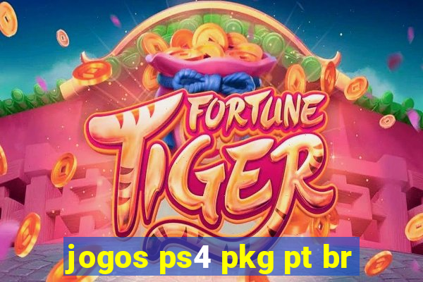 jogos ps4 pkg pt br